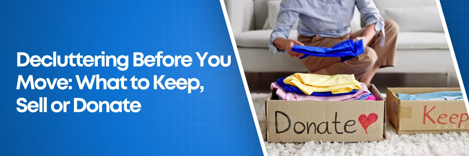 Decluttering Before You Move What to Keep, Sell or Donate